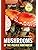 Mushrooms of the Pacific Northwest