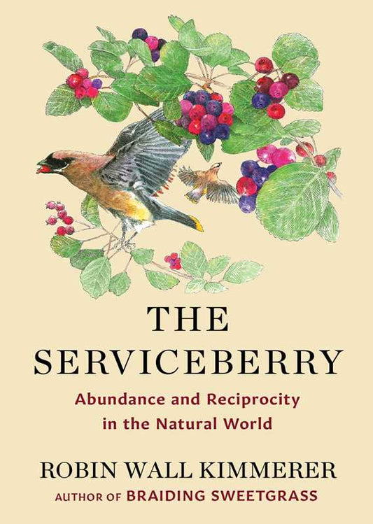 The Serviceberry; Abundance and Reciprocity in the Natural World
