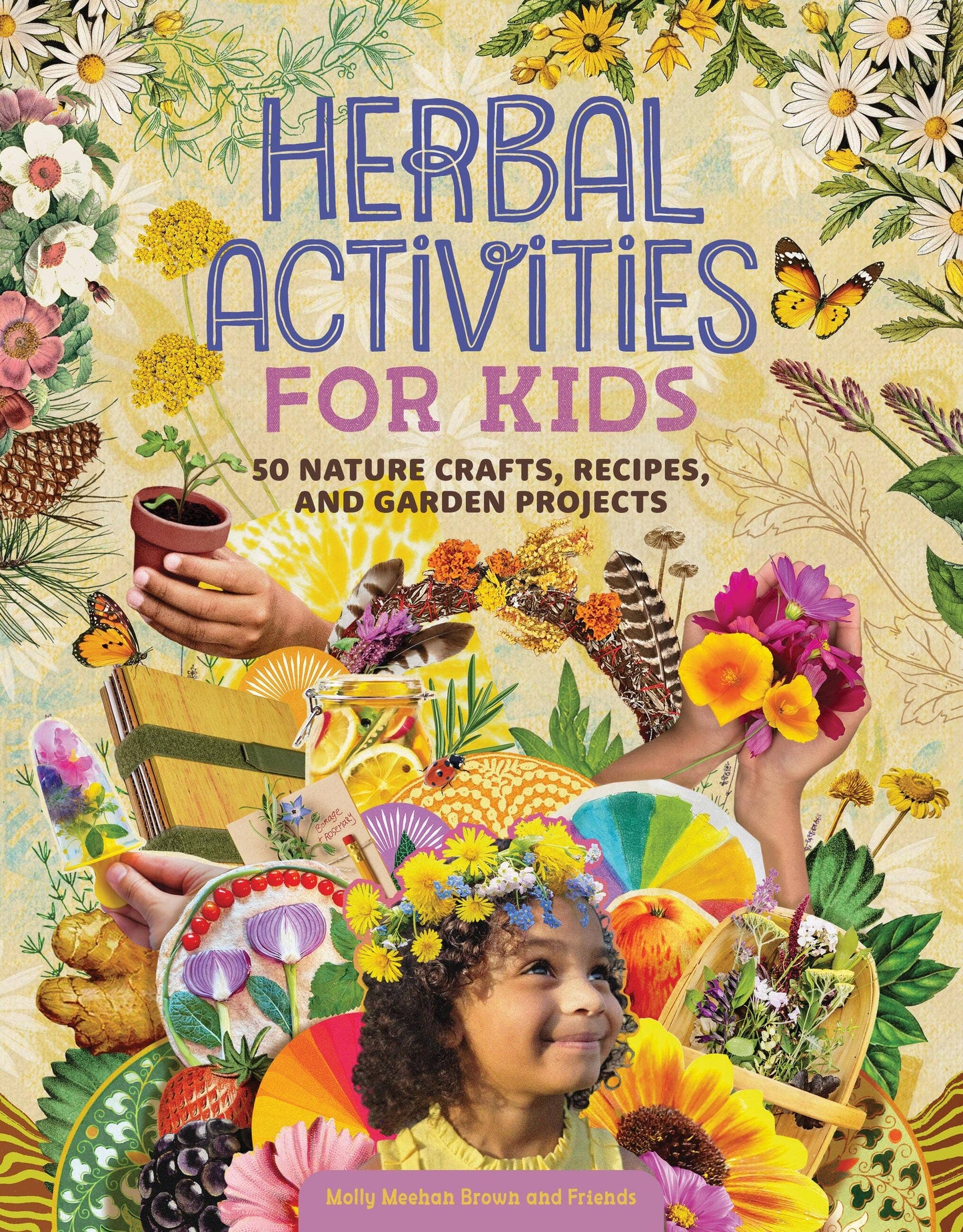 Herbal Activities for Kids by Molly Meehan Brown