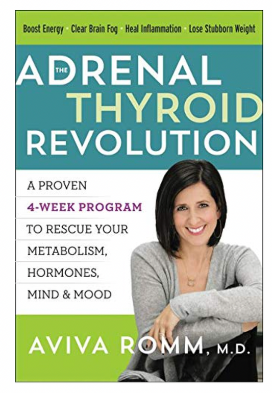 The Adrenal Thyroid Revolution