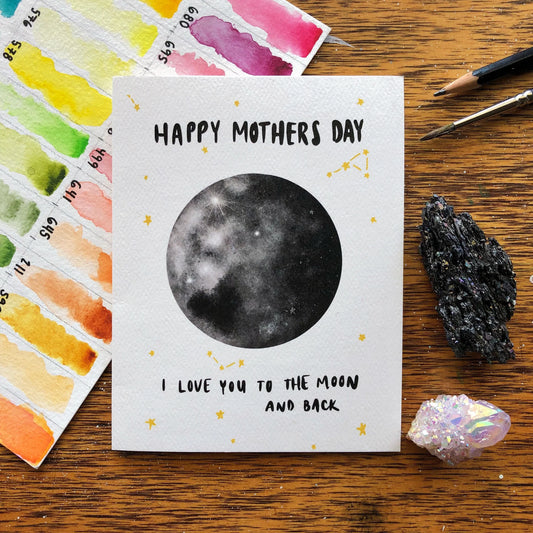 Mother's Day - I Love You to the Moon & Back Card